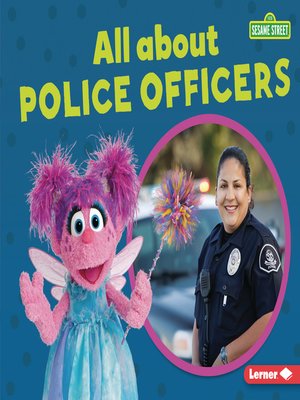 cover image of All about Police Officers